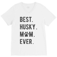 Husky Mom Funny Womens Siberian Husky Dog Lovers G V-neck Tee | Artistshot