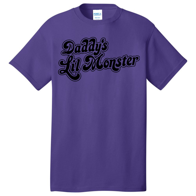 Daddys Lil Monster Basic T-shirt by trokeryth | Artistshot