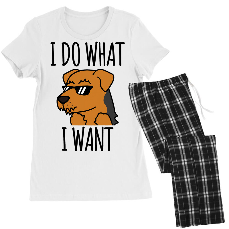 I Do What I Want Airedale Terrier Dog Women's Pajamas Set by KochDestines | Artistshot