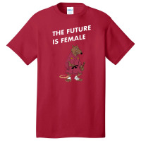 The Future Is Female Basic T-shirt | Artistshot