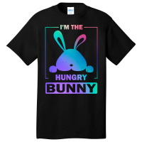 Im The Hungry Bunny T  Shirt Funny Colorful Bunny, I'm The Hungry Bunn Basic T-shirt | Artistshot