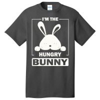 Im The Hungry Bunny T  Shirt I'm The Hungry Bunny Funny Matching Famil Basic T-shirt | Artistshot