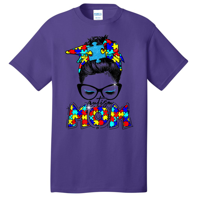 Autism Cute Puzzle Messy Bun Mom Awareness For Womanmen T Shirt Basic T-shirt by atereabag | Artistshot