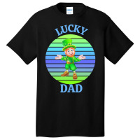 One Lucky Dad T  Shirtone Lucky Dad T  Shirt (1) Basic T-shirt | Artistshot