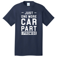 Car Lover Just One More Cat Part I Promise Basic T-shirt | Artistshot