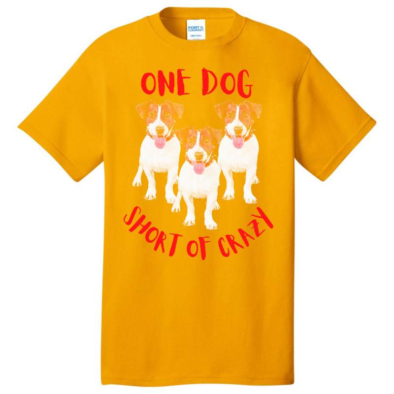 One Dog Short Of Crazy T  Shirtone Dog Short Of Crazy T  Shirt (18) Basic T-shirt | Artistshot