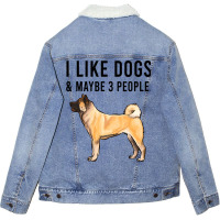 Funny I Like Akita Dogs And Maybe 3 People 2 Unisex Sherpa-lined Denim Jacket | Artistshot