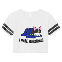 I Hate Mornings Sleeping Boston Terrier Dog Scorecard Crop Tee | Artistshot