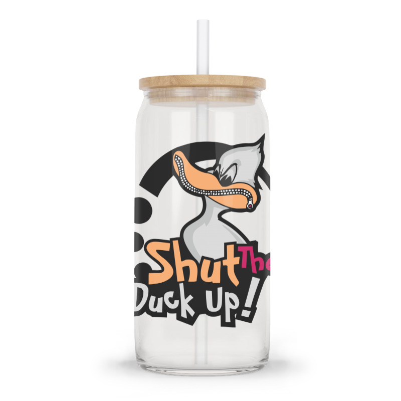 Shut The Duck Up Glass Tumbler | Artistshot