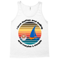 I Love Coffee And Sailing Captain And Sailing Sail Tank Top | Artistshot