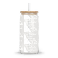 You Can't Control Wind But Adjust The Sails Glass Tumbler | Artistshot