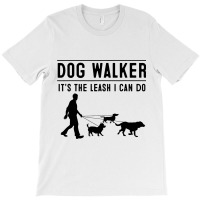 Funny Dog Walker Gift Cool Walking Puppy Men Women T-shirt | Artistshot