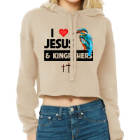 I Love Jesus And Kingfishers Bird Watching Christi Cropped Hoodie | Artistshot