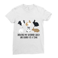 Funny Driving My Husband Crazy One Bunny At A Time Ladies Fitted T-shirt | Artistshot