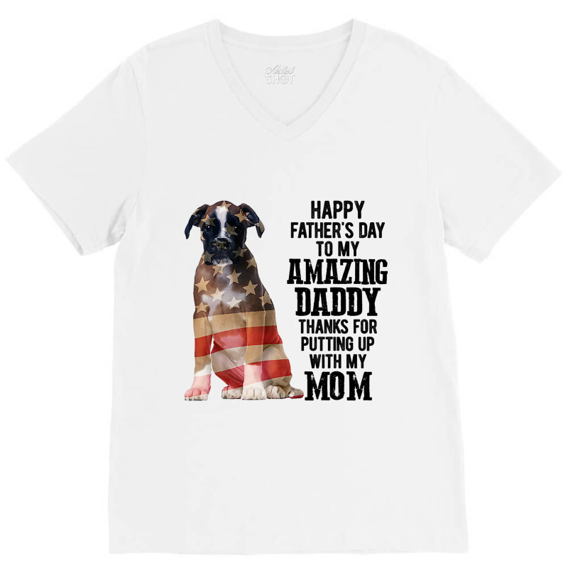 Happy Fathers Day To My Amazing Daddy Boxer Dog V-neck Tee | Artistshot