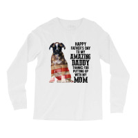 Happy Fathers Day To My Amazing Daddy Boxer Dog Long Sleeve Shirts | Artistshot