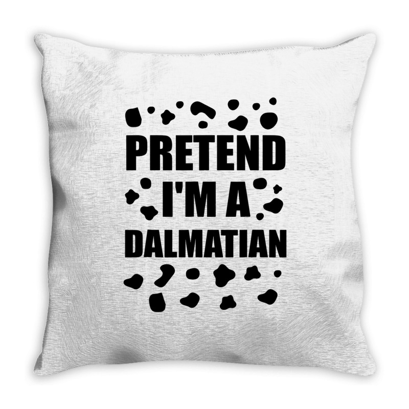 Funny Pretend Im A Dalmatian Halloween Costume Fun Throw Pillow | Artistshot