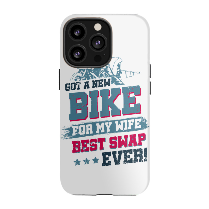 Got A New Bike For My Wife. Best Swap Ever Drag Ra Iphone 13 Pro Case | Artistshot