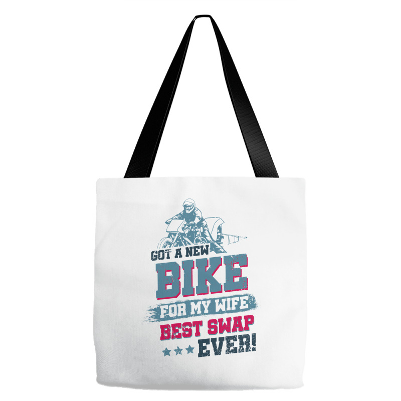 Got A New Bike For My Wife. Best Swap Ever Drag Ra Tote Bags | Artistshot