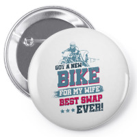 Got A New Bike For My Wife. Best Swap Ever Drag Ra Pin-back Button | Artistshot