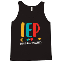 I Encourage Progress Iep 3 Tank Top | Artistshot