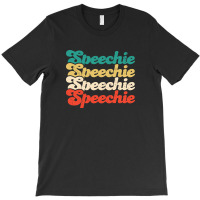 Speechie T-shirt | Artistshot