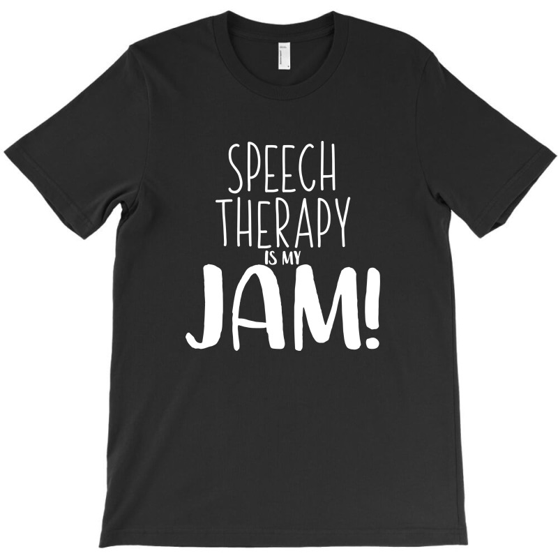 Speech Therapy Is My Jam 2 B T-shirt | Artistshot