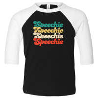 Speechie Toddler 3/4 Sleeve Tee | Artistshot