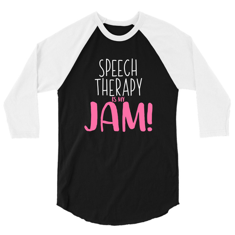 Speech Therapy Is My Jam 2 3/4 Sleeve Shirt by didiergrobak | Artistshot