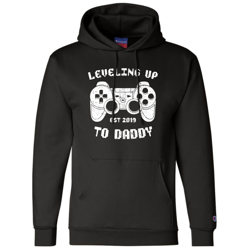 Leveling Up To Daddy 2 Champion Hoodie | Artistshot