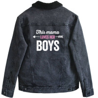 This Mama Loves Her Boys 2 Unisex Sherpa-lined Denim Jacket | Artistshot