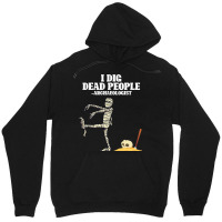 Antique Archeology I Dig Dead People Mummy Archaeo Unisex Hoodie | Artistshot