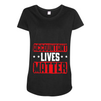 Accountant Lives Mattertax Season Accounting 1 Maternity Scoop Neck T-shirt | Artistshot