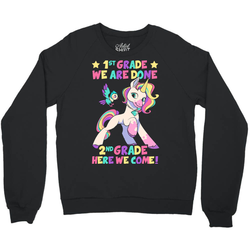 1st Grade We Are Done 2nd Grade Here We Come Back  Crewneck Sweatshirt | Artistshot