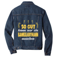 Bankkaufmann Funny Banker Work Hobby Men Denim Jacket | Artistshot