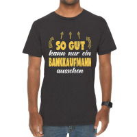 Bankkaufmann Funny Banker Work Hobby Vintage T-shirt | Artistshot