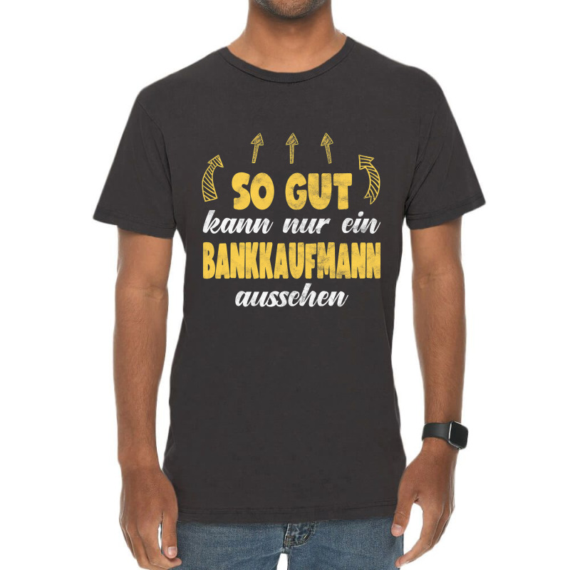 Bankkaufmann Funny Banker Work Hobby Vintage T-Shirt by KANDRAHERRING | Artistshot