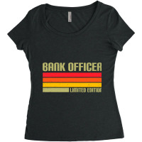 Bank Officer Limited Edition Banker Bank Clerk Fin Women's Triblend Scoop T-shirt | Artistshot