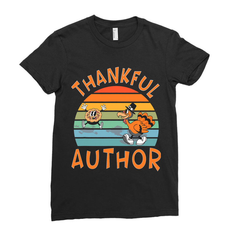 Author Job Funny Thanksgiving Ladies Fitted T-Shirt by LynettStacey | Artistshot