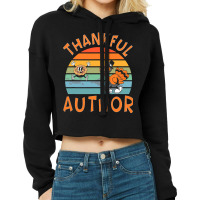 Author Job Funny Thanksgiving Cropped Hoodie | Artistshot