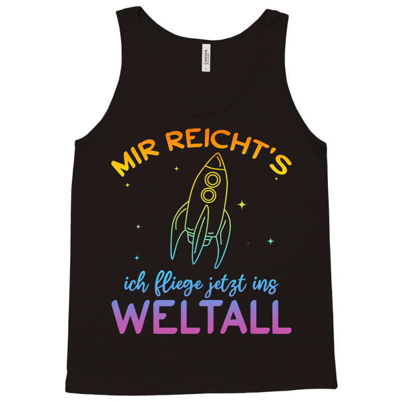 Astronaut Mir Reichts Ich Fly Jetzt Ins Space Tank Top | Artistshot