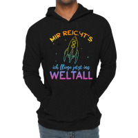 Astronaut Mir Reichts Ich Fly Jetzt Ins Space Lightweight Hoodie | Artistshot