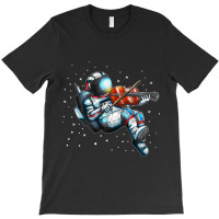 Astronaut Music Violin Player Cosmonaut Violin Ins T-shirt | Artistshot