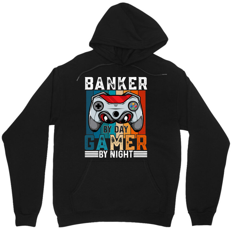 Banker By Day Gamer By Night Meme For Gamers Unisex Hoodie by GwendalyForsberg | Artistshot