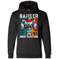 Banker By Day Gamer By Night Meme For Gamers Champion Hoodie | Artistshot