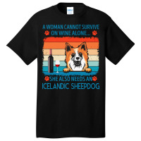 Icelandic Sheepdog T  Shirt A Woman Cannot Survive On Wine Alone She A Basic T-shirt | Artistshot