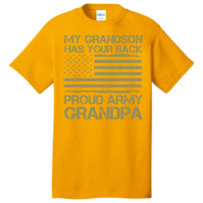 My Grandson Has Your Back Army Grandpa American Flag Military Family Basic T-shirt | Artistshot