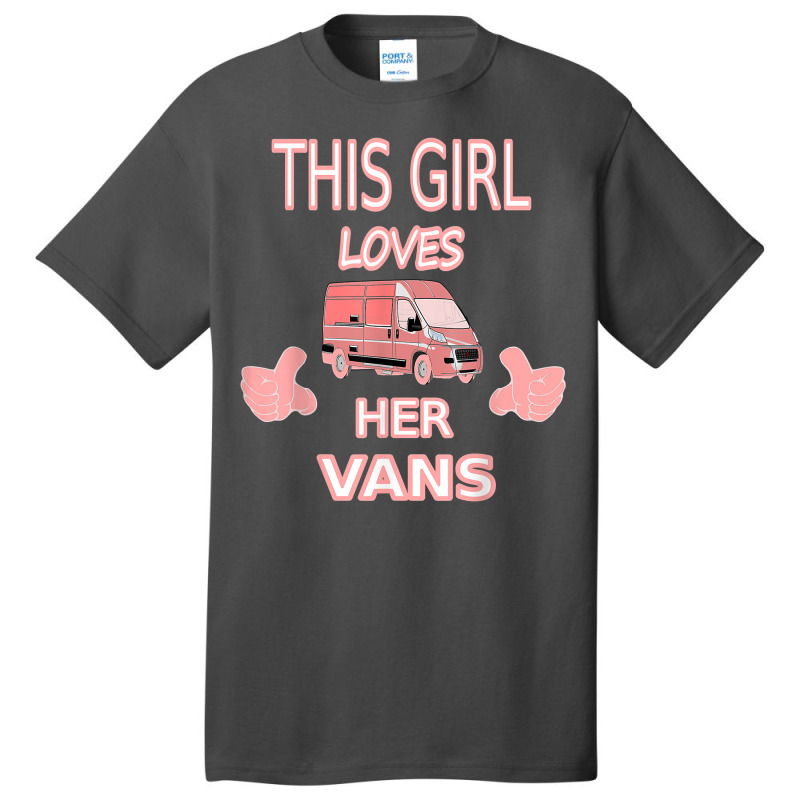 Girls Love Vans Shirt Gift For Girls Who Love To Drive Vans Basic T-shirt | Artistshot