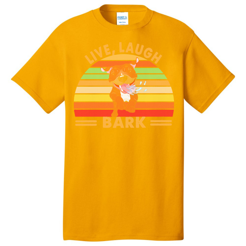 Pitbull T  Shirt Pitbull Live Laugh Bark T  Shirt Basic T-shirt | Artistshot