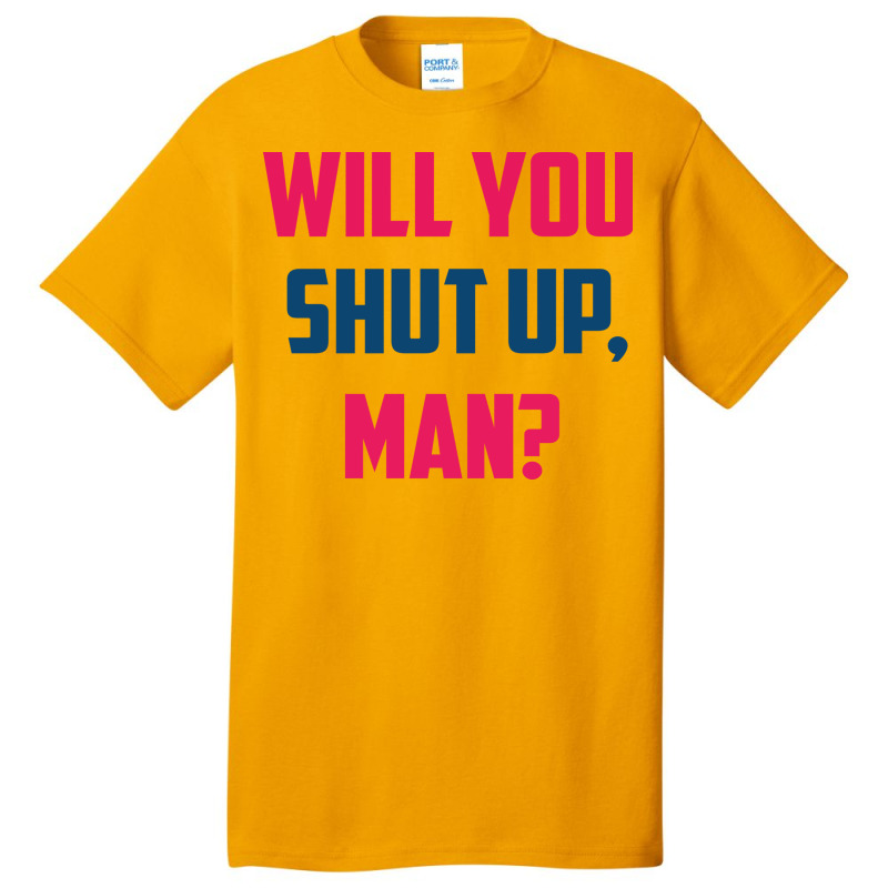 Will You Shut Up Man Biden Debate Quote New Basic T-shirt | Artistshot